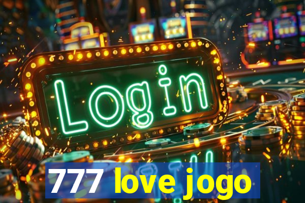 777 love jogo